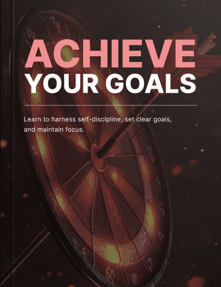 Achieve Your Goals
