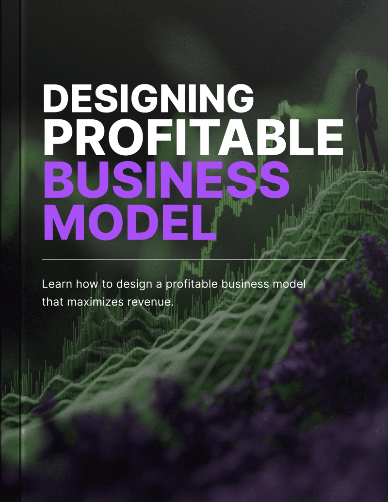 Designing a Profitable Business Model