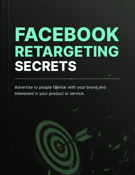 Facebook Retargeting Secrets