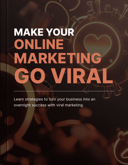 Make Your Online Marketing Go Viral