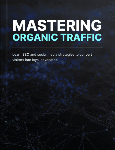 Mastering Organic Traffic