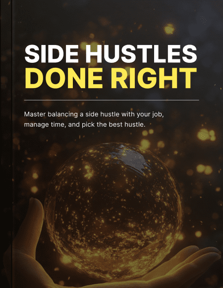 Side Hustles Done Right