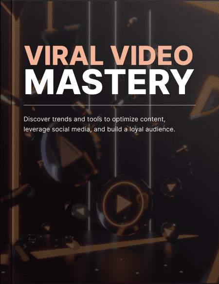 Viral Video Mastery
